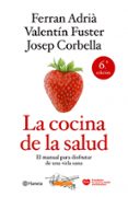 la cocina de la salud (nueva edicion)-ferran adria-valentin fuster-9788408106388 la cocina de la salud (nueva edicion)-ferran adria-valentin fuster-9788408106388