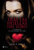 tras las huellas del lobo (ebook)-lola p. nieva-9788408147688 tras las huellas del lobo (ebook)-lola p. nieva-9788408147688