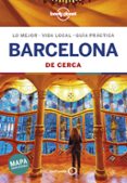 barcelona de cerca 2019 (6ª ed.) (lonely planet)-9788408200888 barcelona de cerca 2019 (6ª ed.) (lonely planet)-9788408200888