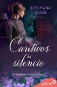 CAUTIVOS DEL SILENCIO (LAS HUÉRFANAS DE HOPELESS PARK 1)