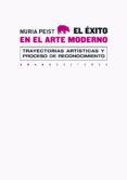el exito en el arte moderno-n. peist-9788415289388 el exito en el arte moderno-n. peist-9788415289388