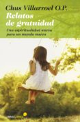 relatos de gratuidad-chus villarroel-9788415570288 relatos de gratuidad-chus villarroel-9788415570288