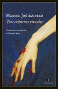 tres crimenes rituales-marcel jouhandeau-9788415578888 tres crimenes rituales-marcel jouhandeau-9788415578888