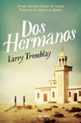 dos hermanos-larry tremblay-9788415594888 dos hermanos-larry tremblay-9788415594888