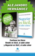 vender es fácil, si sabe cómo + negociar es fácil, si sabe cómo (pack) (ebook)-alejandro hernandez-9788415678588 vender es fácil, si sabe cómo + negociar es fácil, si sabe cómo (pack) (ebook)-alejandro hernandez-9788415678588