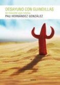 desayuno con guindillas-pablo hernandez gonzalez-9788415681588 desayuno con guindillas-pablo hernandez gonzalez-9788415681588