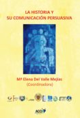 la historia y su comunicacion persuasiva (ebook)-9788415705888 la historia y su comunicacion persuasiva (ebook)-9788415705888