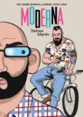 no debi enrollarme con una moderna-sebas martin-9788415724988 no debi enrollarme con una moderna-sebas martin-9788415724988