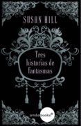 tres historias de fantasmas (ebook)-9788415791188 tres historias de fantasmas (ebook)-9788415791188