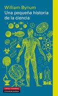 una pequeña historia de la ciencia-william bynum-9788415863588 una pequeña historia de la ciencia-william bynum-9788415863588