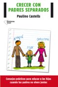 crecer con padres separados-paulino castells-9788416096688 crecer con padres separados-paulino castells-9788416096688