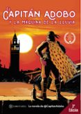 el capitan adobo y la maquina de la lluvia-rafael flores-enrique gago-9788416179688 el capitan adobo y la maquina de la lluvia-rafael flores-enrique gago-9788416179688