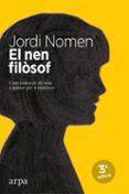 el nen filosof: com els infants poden aprendre a pensar per ells mateixos-jordi nomen-9788416601288 el nen filosof: com els infants poden aprendre a pensar per ells mateixos-jordi nomen-9788416601288