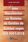 como documentar un sistema de gestion de calidad segun iso 9001:2015 (ebook)-9788416671588 como documentar un sistema de gestion de calidad segun iso 9001:2015 (ebook)-9788416671588