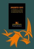 ¡muerto soy!-9788416685288 ¡muerto soy!-9788416685288