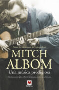 una musica prodigiosa-mitch albom-9788416690688 una musica prodigiosa-mitch albom-9788416690688
