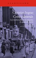 creer y destruir-christian ingrao-9788416748488 creer y destruir-christian ingrao-9788416748488