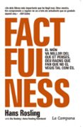 factfulness: el mon va millor del que et penses. deu raons que fan que no el vegis-hans rosling-9788416863488 factfulness: el mon va millor del que et penses. deu raons que fan que no el vegis-hans rosling-9788416863488