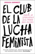 el club de la lucha feminista-jessica bennett-9788416883288 el club de la lucha feminista-jessica bennett-9788416883288