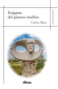 enigmas del planeta insolito-carlos mesa-9788416967988 enigmas del planeta insolito-carlos mesa-9788416967988