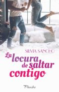 la locura de saltar contigo (ebook)-silvia sancho-9788416970988 la locura de saltar contigo (ebook)-silvia sancho-9788416970988