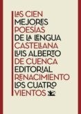 las cien mejores poesías de la lengua castellana-luis alberto de cuenca-9788416981588 las cien mejores poesías de la lengua castellana-luis alberto de cuenca-9788416981588