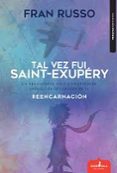 tal vez fui saint-exupery-fran russo-9788417042288 tal vez fui saint-exupery-fran russo-9788417042288