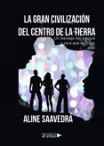 la gran civilizacion del centro de la tierra (ebook)-9788417275488 la gran civilizacion del centro de la tierra (ebook)-9788417275488