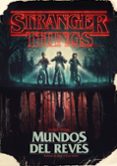 stranger things: mundos del reves: la guia oficial-gina mcintyre-9788417338688 stranger things: mundos del reves: la guia oficial-gina mcintyre-9788417338688