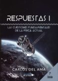 respuestas. las cuestiones fundamentales de la fisica actual (ebook)-9788417436988 respuestas. las cuestiones fundamentales de la fisica actual (ebook)-9788417436988