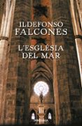 l església del mar-ildefonso falcones-9788417444488 l església del mar-ildefonso falcones-9788417444488