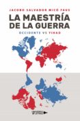Libros para descargar gratis LA MAESTRÍA DE LA GUERRA (Spanish Edition) 9788419139788 