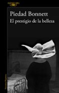 el prestigio de la belleza-piedad bonnett-9788420409788 el prestigio de la belleza-piedad bonnett-9788420409788