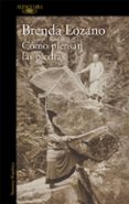 como piensan las piedras (mapa de las lenguas)-brenda lozano-9788420432588 como piensan las piedras (mapa de las lenguas)-brenda lozano-9788420432588