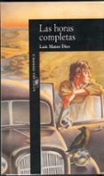 las horas completas-luis mateo diez-9788420480688 las horas completas-luis mateo diez-9788420480688