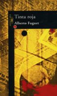 tinta roja-alberto fuguet-9788420483788 tinta roja-alberto fuguet-9788420483788