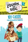 101 casos extraordinarios para resolver en 5 minutos (¿quién ha s ido? 1)-9788420488288 101 casos extraordinarios para resolver en 5 minutos (¿quién ha s ido? 1)-9788420488288