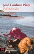 balada de la playa de los perros-jose cardoso pires-9788420634388 balada de la playa de los perros-jose cardoso pires-9788420634388