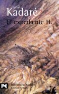 el expediente h-ismail kadare-9788420672588 el expediente h-ismail kadare-9788420672588