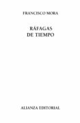 rafagas de tiempo-francisco mora teruel-9788420691688 rafagas de tiempo-francisco mora teruel-9788420691688