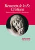 la fe cristiana: resumen del catecismo de la iglesia catolica-aurelio fernandez-9788421815588 la fe cristiana: resumen del catecismo de la iglesia catolica-aurelio fernandez-9788421815588