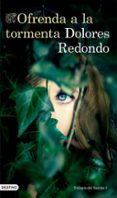 ofrenda a la tormenta-dolores redondo-9788423348688 ofrenda a la tormenta-dolores redondo-9788423348688