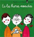 es la hora exacta-asuncion lisson-9788424606688 es la hora exacta-asuncion lisson-9788424606688