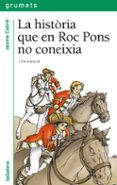 la historia que en roc pons no coneixia-jaume cabre-9788424681388 la historia que en roc pons no coneixia-jaume cabre-9788424681388