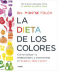 la dieta de los colores-montse folch-9788425353888 la dieta de los colores-montse folch-9788425353888