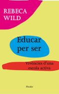 educar per ser-rebeca wild-9788425431388 educar per ser-rebeca wild-9788425431388