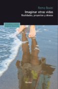 imaginar otras vidas: realidades, proyectos y deseos-remo bodei-9788425433788 imaginar otras vidas: realidades, proyectos y deseos-remo bodei-9788425433788