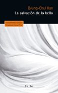 la salvacion de lo bello-byung-chul han-9788425437588 la salvacion de lo bello-byung-chul han-9788425437588