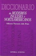 diccionario de modismos ingleses y norteamericanos-alfonso torrents dels prats-9788426108388 diccionario de modismos ingleses y norteamericanos-alfonso torrents dels prats-9788426108388