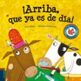 ¡arriba, que ya es de dia! (la granja kirikiki)-julie sykes-9788426365088 ¡arriba, que ya es de dia! (la granja kirikiki)-julie sykes-9788426365088